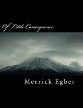 Of Little Consequence