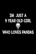 I'm Just A 9 Year Old Girl Who Loves Pandas