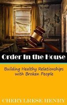 Order In The House