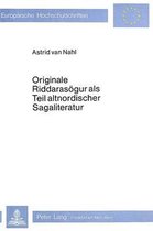 Originale Riddarasögur als Teil altnordischer Sagaliteratur