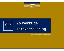 Zo werkt de zorgverzekering
