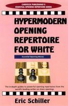 Hypermodern Opening Repertoire for White