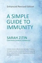 A Simple Guide to Immunity: Enhanced Revised Edition