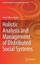 Studies in Systems, Decision and Control- Holistic Analysis and Management of Distributed Social Systems