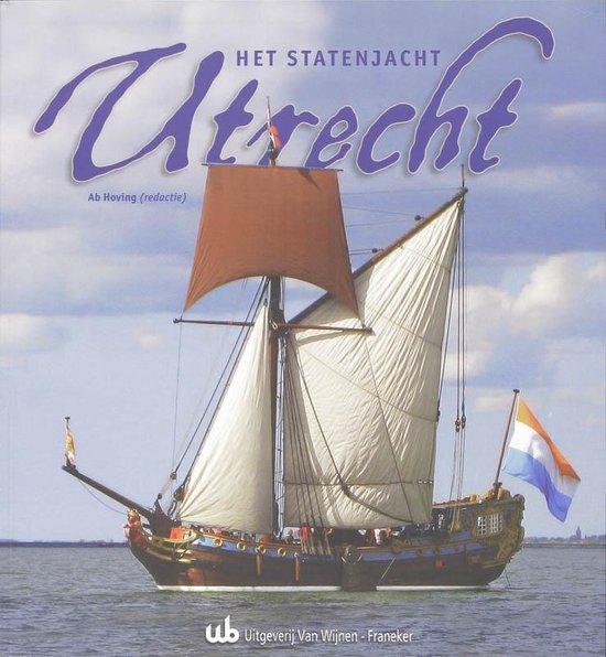 Cover van het boek 'Het statenjacht Utrecht' van A. Hoving