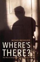 Where's There?