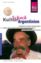 Kulturschock - Reise Know-How KulturSchock Argentinien