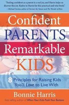 Confident Parents, Remarkable Kids