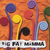 Big Fat Mamma