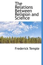 The Relations Between Religion and Science