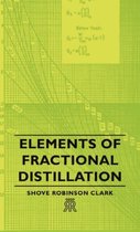 Elements Of Fractional Distillation