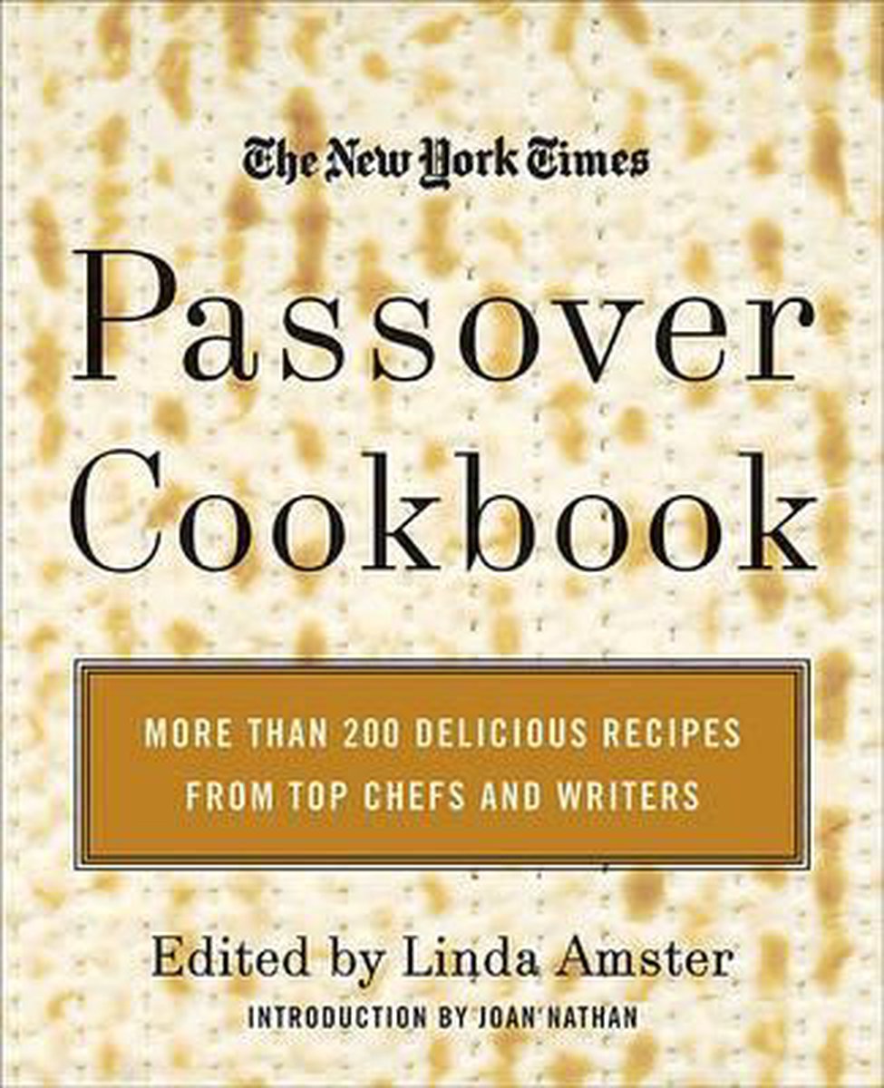 The New York Times Passover Cookbook - Linda Amster