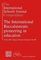 The International Schools Journal Compendium: v. IV: International Baccalaureate