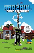 Ein Arazhul-Comic-Adventure 1 - Wie ich die Welt rettete und gleichzeitig eine 3- im Vokabeltest schrieb - Ein Arazhul-Comic-Adventure