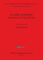 La Vallee de Bithnah Au Cours de L Age Du Fer