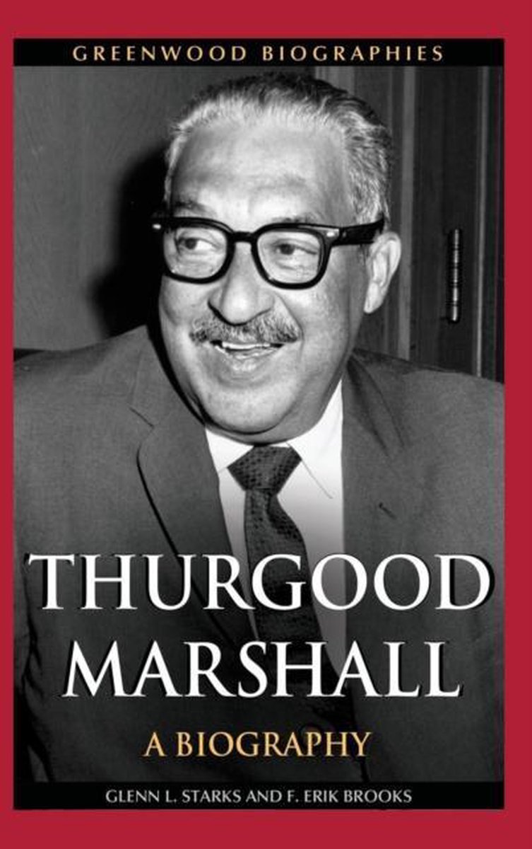 Thurgood Marshall 9780313349164 Glenn Starks Boeken bol
