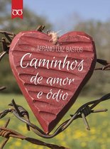 Caminhos de Amor e Ódio