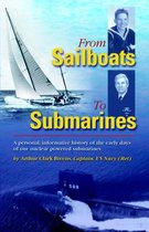 From Sailboats to Submarines