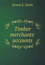 Timber merchants' accounts