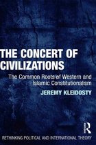 Rethinking Political and International Theory - The Concert of Civilizations