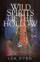 Wild Spirits of the Hollow