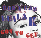 Rob 'N' Raz & Leila K - Got To Get-CD Maxi Single