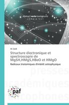 Omn.Pres.Franc.- Structure Électronique Et Spectroscopie de Mgsh, Hmgs, Hbeo Et Hmgo