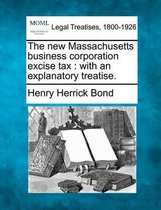 The New Massachusetts Business Corporation Excise Tax