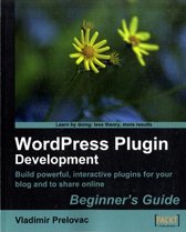 WordPress Plugin Development Beginner's Guide