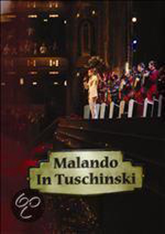Malando In Tuschinski