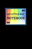 My Little Boy Notebook