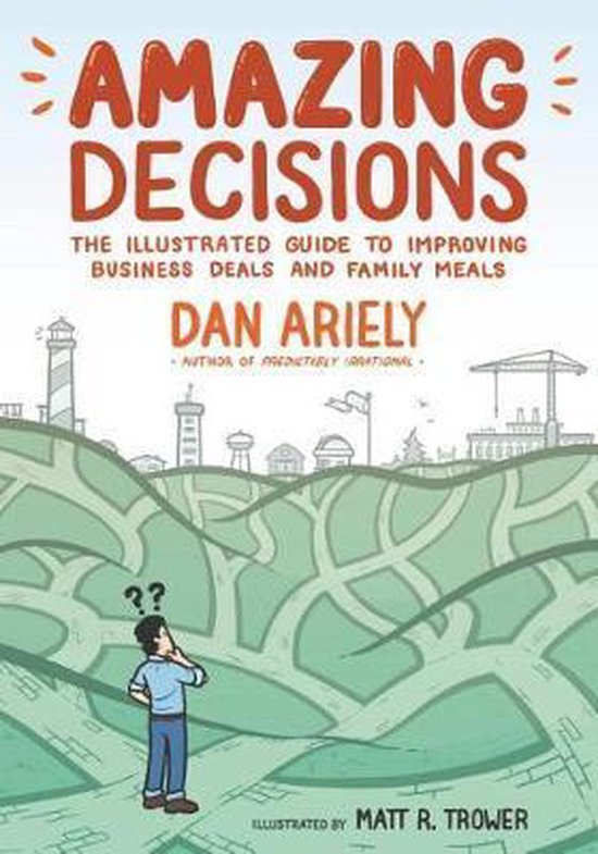 Amazing Decisions The Illustrated Guide to Improving Busines ... - cover