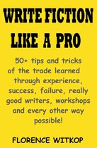 Write Fiction Like A Pro