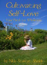 Cultivating Self-Love: Your Path to Wholeness