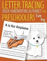 Letter Tracing Book Handwriting Alphabet for Preschoolers Cute Dog