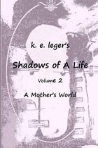 Shadows of A Life