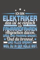 Ich Bin Elektriker Das Ist So Einfach Wie Fahrradfahren. Abgesehen Davon, Dass Das Fahrrad brennt. Und Du Brennst. Und Alles Brennt. Weil Du In Der H lle Bist.