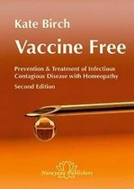 Vaccine Free Prevention and Treatment of Infectious Contagious Disease with Homeopathy Prevention and Treatment of Infectious Contagious Disease with Homeopathy