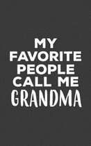 My Favorite People Call Me Grandma