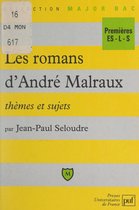 Les romans d'André Malraux