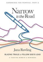 Narrow is the Road