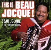 This Is Beau Jocque!