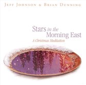 Stars in the Morning East: A Christmas Meditation