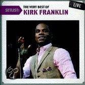Setlist: Very Best Of Kirk Franklin Live