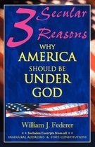 Three Secular Reasons Why America Should Be Under God