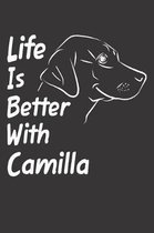 Life Is Better With Camilla