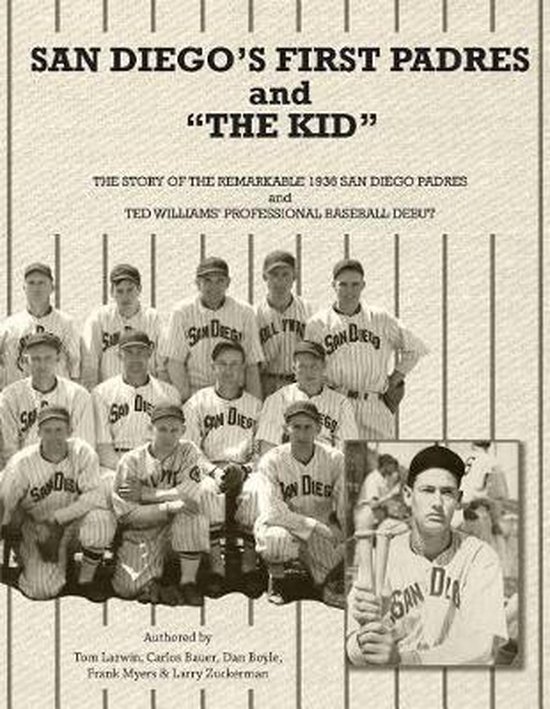 San Diego's First Padres and "The Kid" - cover