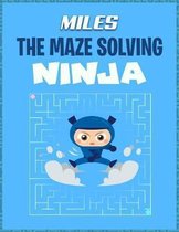 Miles the Maze Solving Ninja