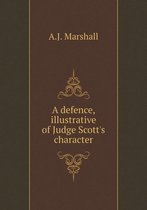 A defence, illustrative of Judge Scott's character
