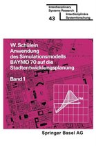 Anwendung DES Simulationsmodells BAYMO 70 Auf Die Stadtentwicklungsplanung